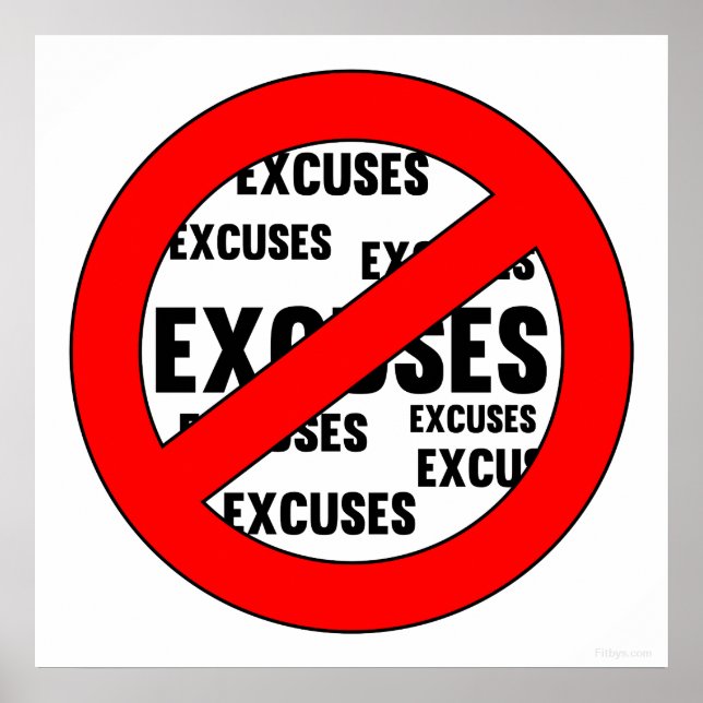 No Excuses Sign (Front)