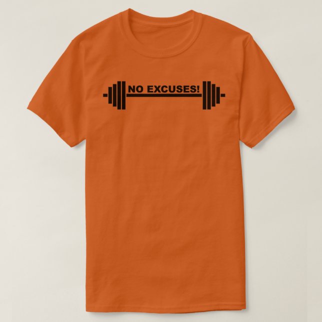 No Excuses T-Shirt (Design Front)