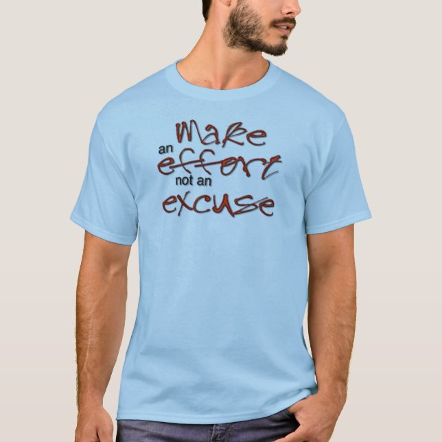 No Excuses T-Shirt (Front)