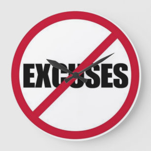 No Excuses Wall Clock