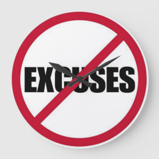 No Excuses Wall Clock