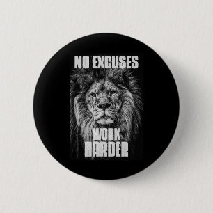 No Excuses Work Harder Bodybuilding Gym Motivation 6 Cm Round Badge