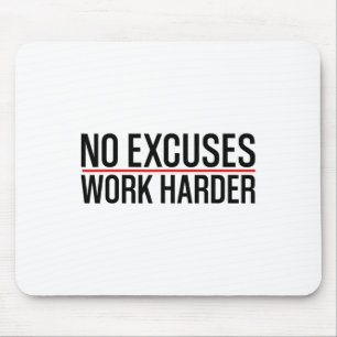 No Excuses Work Harder Bodybuilding Gym Motivation Mouse Mat