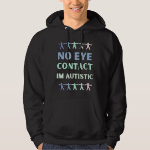 No Eye Contact Autism Behaviour Hoodie