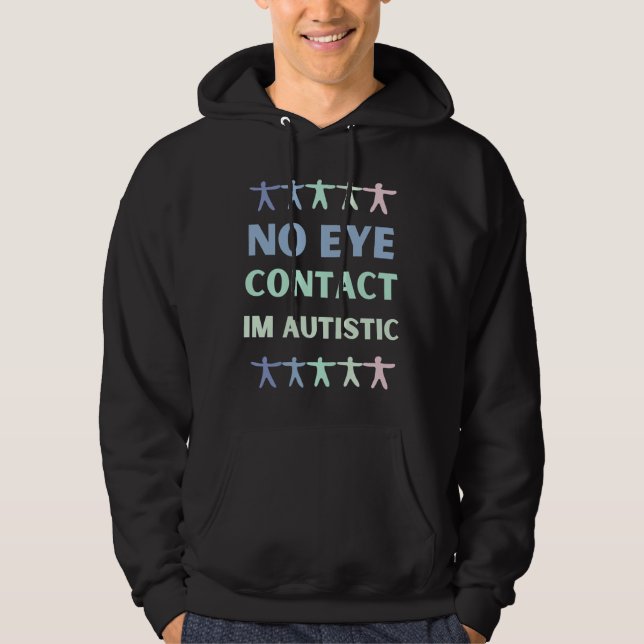 No Eye Contact Autism Behaviour Hoodie (Front)