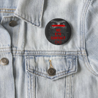 No Eye Contact, Metal Vibe, Autism 6 Cm Round Badge