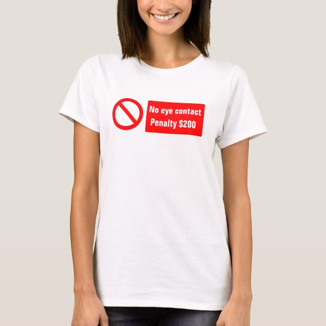 No Eye Contact Tshirt (Front)