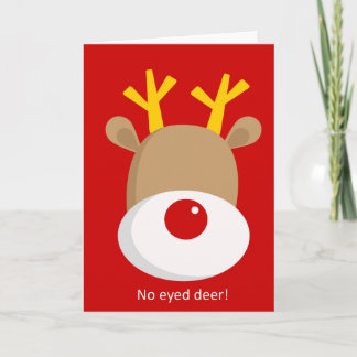 'No Eyed Deer' Reindeer Greeting Card