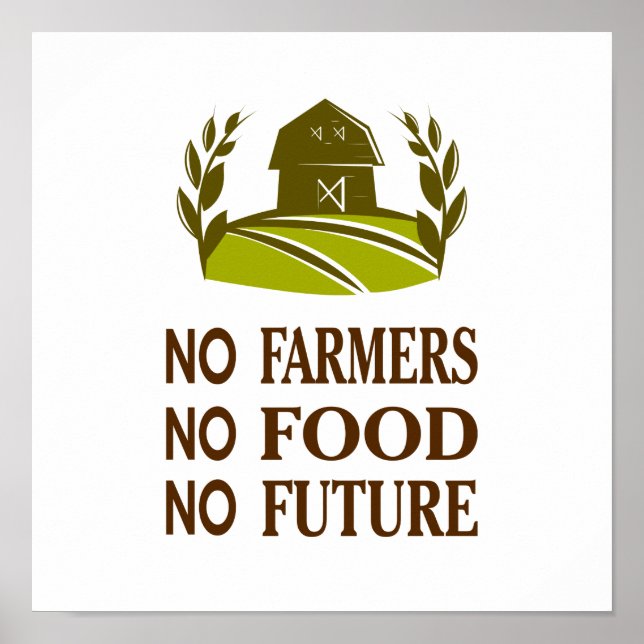 no farmers no food no future square poster (Front)