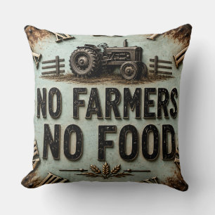 No Farmers No Food Rustic Farmhouse Tractor Cushion