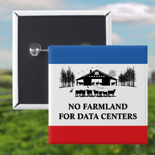 No Farmland for Data Centres - Protect Our Farms 15 Cm Square Badge