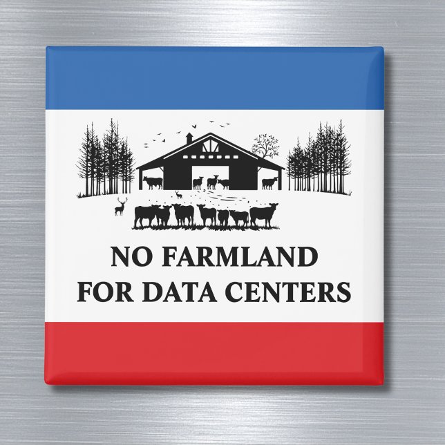 No Farmland for Data Centres - Protect Our Farms Magnet (Creator Uploaded)