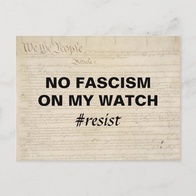 No Fascism on My Watch We the People Resist Postcard (Front)