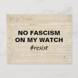 No Fascism on My Way We the People Resist Postcard