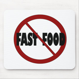 No Fast Food Mouse Mat