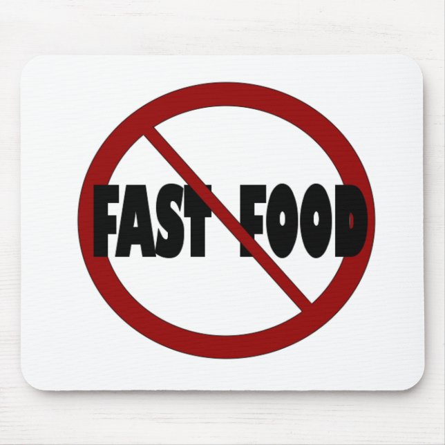 No Fast Food Mouse Mat (Front)