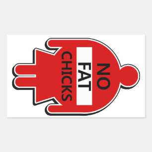 No Fat Chicks Sticker