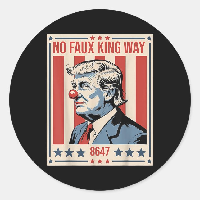 No Faux King Way 86 47  Classic Round Sticker (Front)