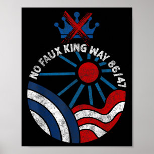 No Faux King Way 86 47 No Kings Day Protest June 1 Poster