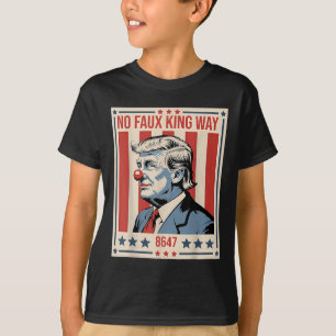 No Faux King Way 86 47 T-Shirt