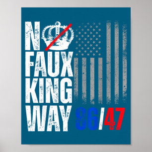No Faux King Way 86 Illustration Poster