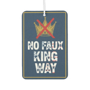 No Faux King Way Car Air Freshener