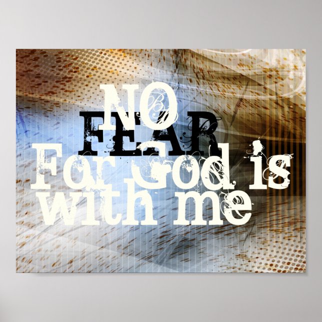 No Fear for God is with Me Poster (Front)