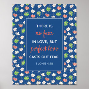 No Fear in Love I John 4:18 Blue Floral Poster