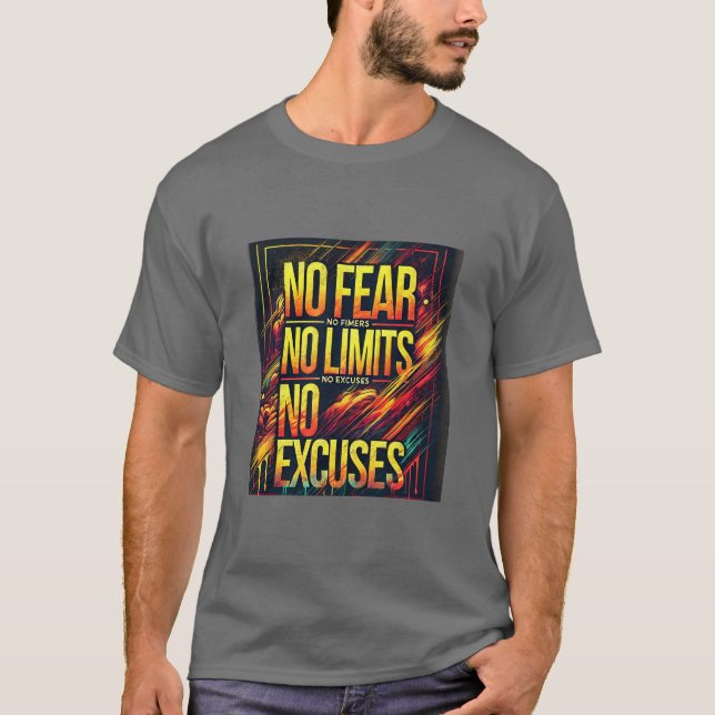 No Fear No Limits No Excuses T-Shirt (Front)