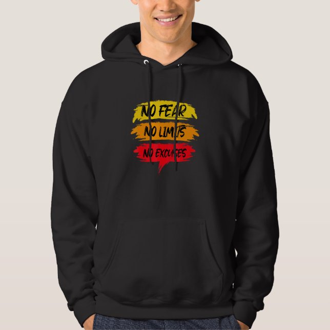 No Fear No Limits No Excuses Workout Motivational  Hoodie (Front)
