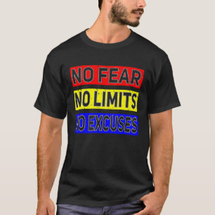 No Fear No Limits No Excuses Workout T-Shirt