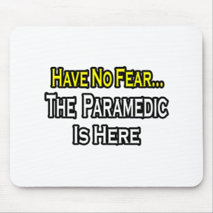 No Fear...Paramedic Mouse Mat