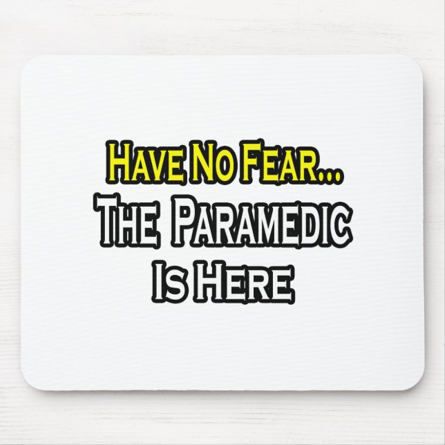No Fear...Paramedic Mouse Mat (Front)