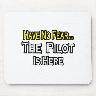 No Fear...Pilot Mouse Mat