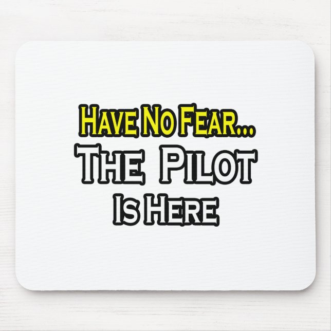 No Fear...Pilot Mouse Mat (Front)