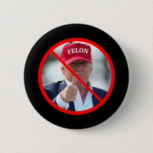 No Felons In Office 6 Cm Round Badge