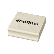 NO FILTER Hashtag Rubber Stamp