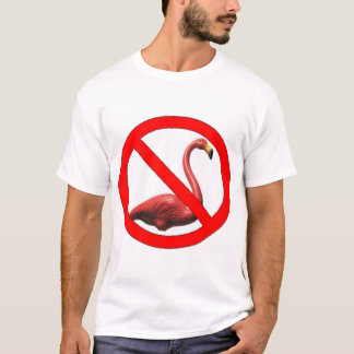No Flamingos T-Shirt