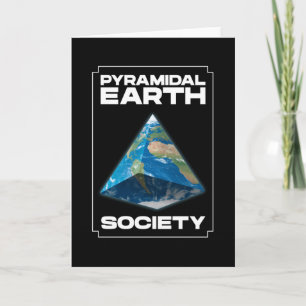 No Flat Earth Society but Pyramidal Card