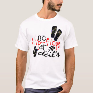 No flip-flops at Cecil's T-Shirt