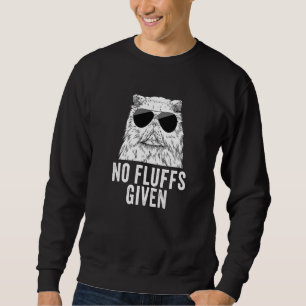 No Fluffs Given Cat Mom Persian Cat Dad Sweatshirt