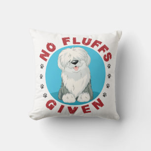 No Fluffs Given English Sheepdog Cushion