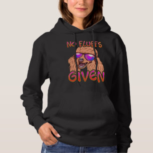 No Fluffs Given Poodle Hoodie
