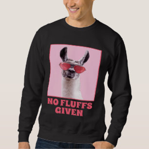 No Fluffs Given Sunglasses Llama Alpaca Lover Sweatshirt