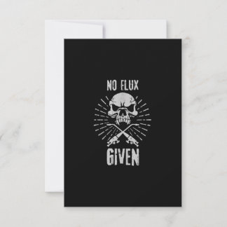 No Flux Given Funny Welding And Welder Thank You Card