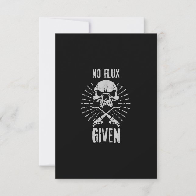 No Flux Given Funny Welding | Best Welder Gift Thank You Card (Front)