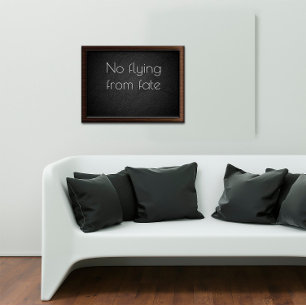 No flying from fate inspirational  poster