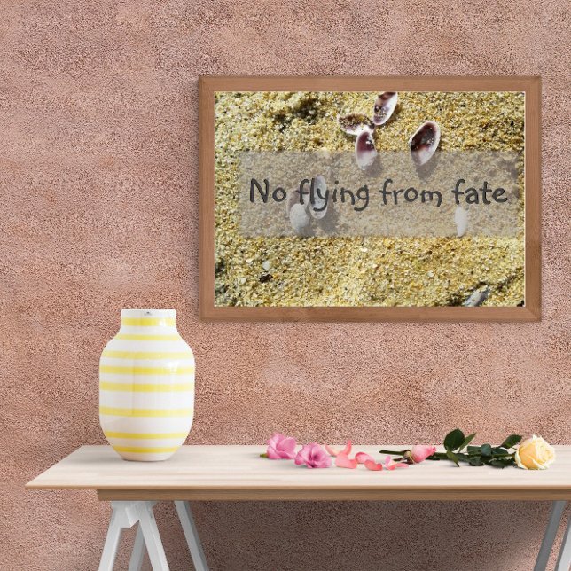 No flying from fate wisdom saying poster (Creator Uploaded)
