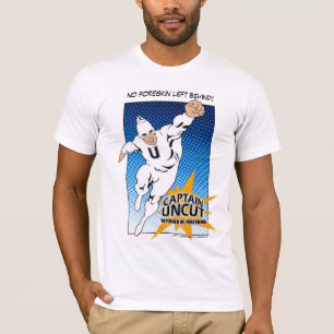 No Foreskin Left Behind! 2 T-Shirt