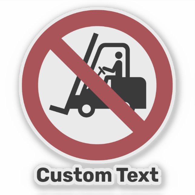 No Fork Lifts Sign (Front)
